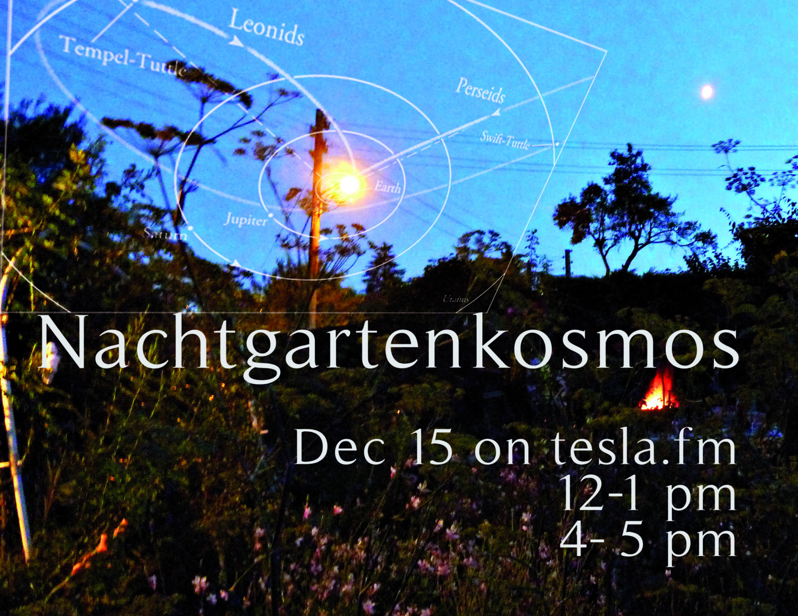 Dec 15: Nachtgartenkosmos on tesla.fm